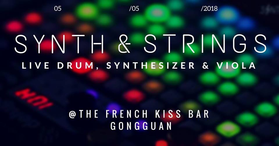 Synth and Strings at The French Kiss Bar in Taipei